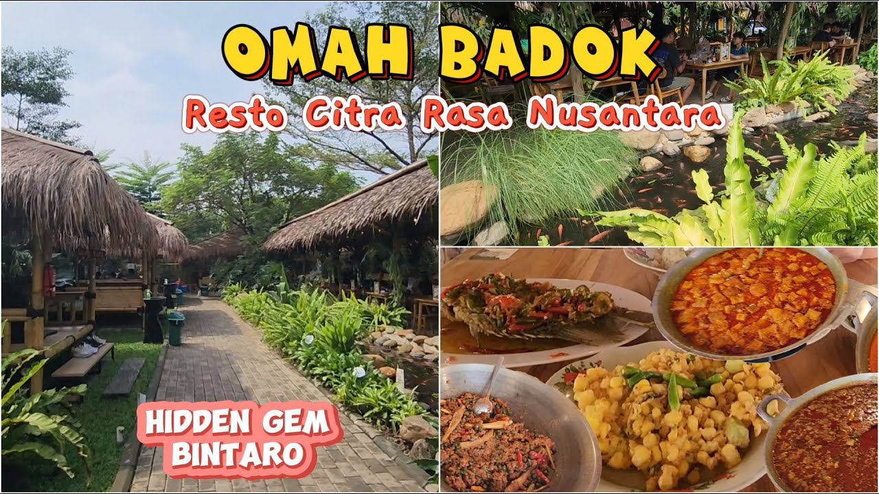 OMAH BADOK |  Resto Citra Rasa Nusantara - Hidden Gem Bintaro, Tangsel