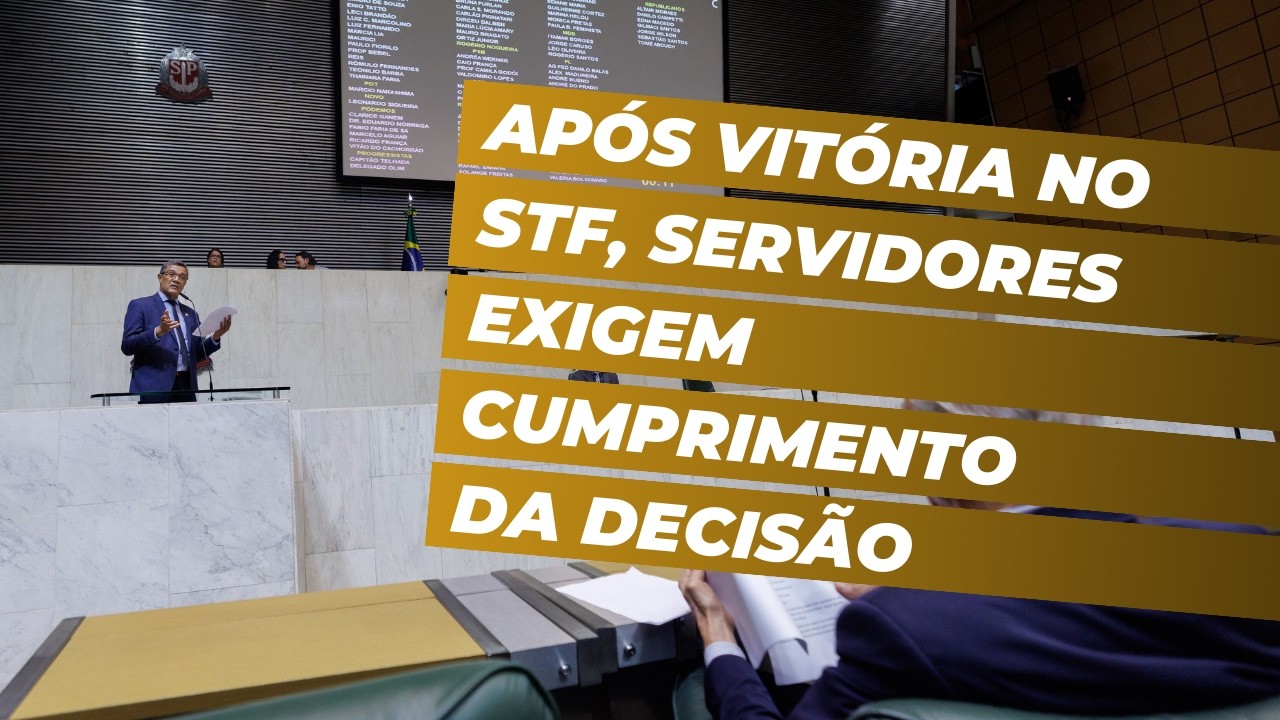 Após Vitória no STF, Servidores Exigem Cumprimento da Decisão