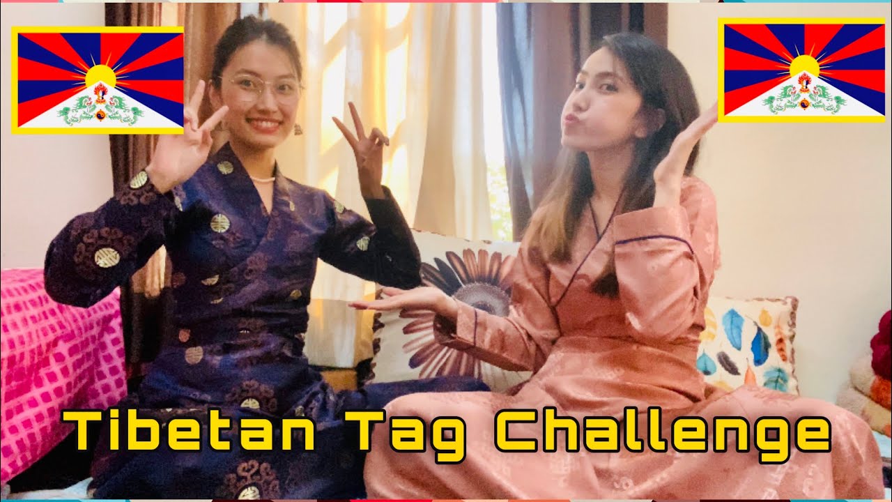 TIBETAN TAG CHALLENGE 2 || GET TO KNOW MY SISTER || Tibetan Vlogger