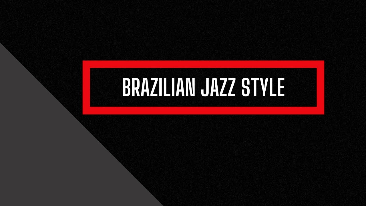 Brazilian Samba Style