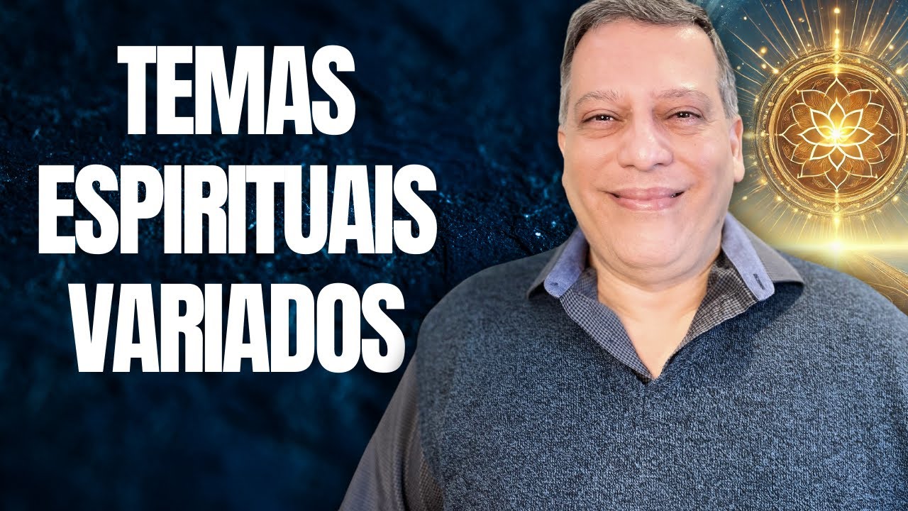 TEMAS ESPIRITUAIS VARIADOS