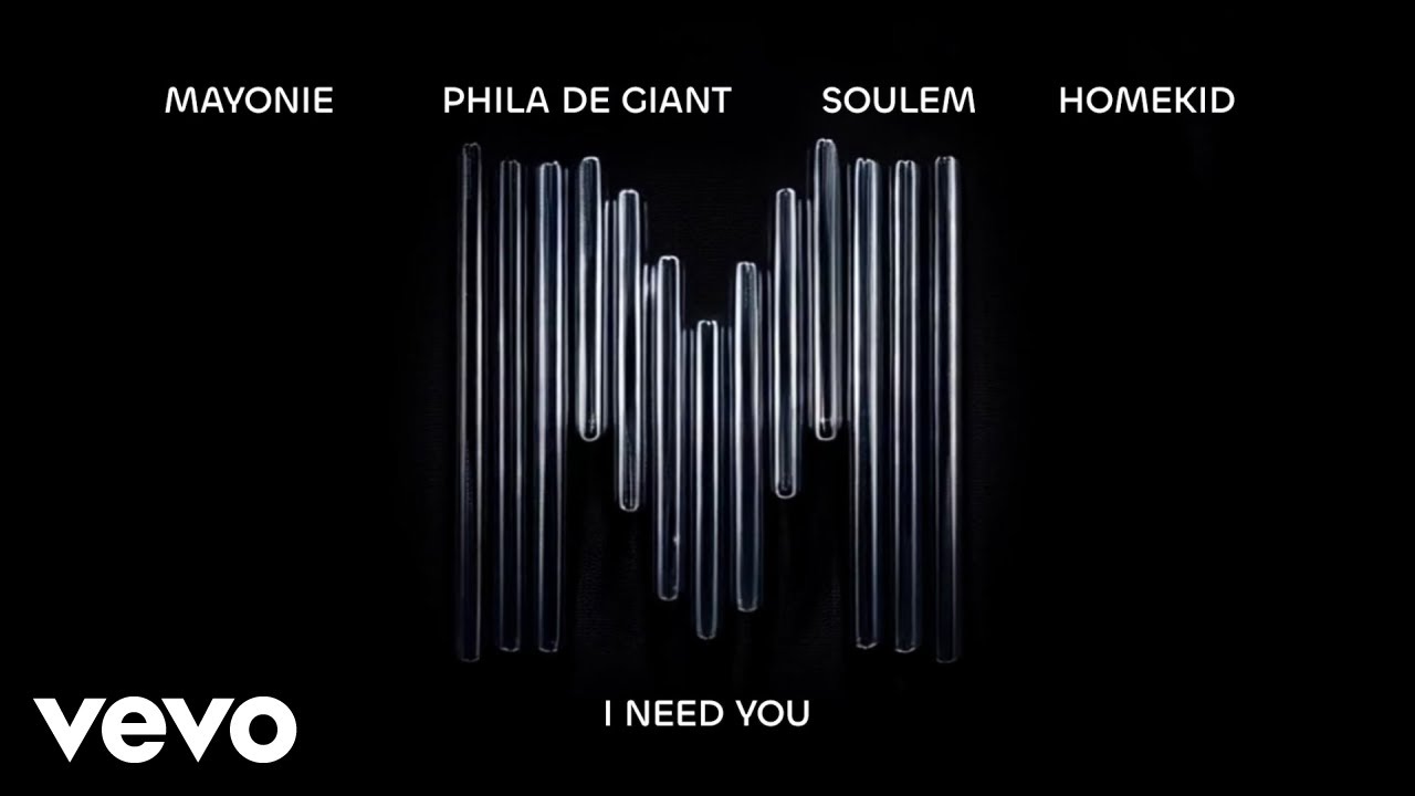 Mayonie, Phila De Giant, Soulem, Homekid - I need you (Visualizer)