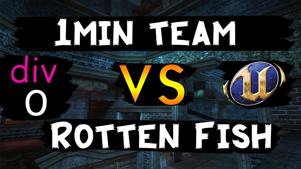UT 2004 TAM 3x3 1min team vs Rotten Fish feat Forgotten