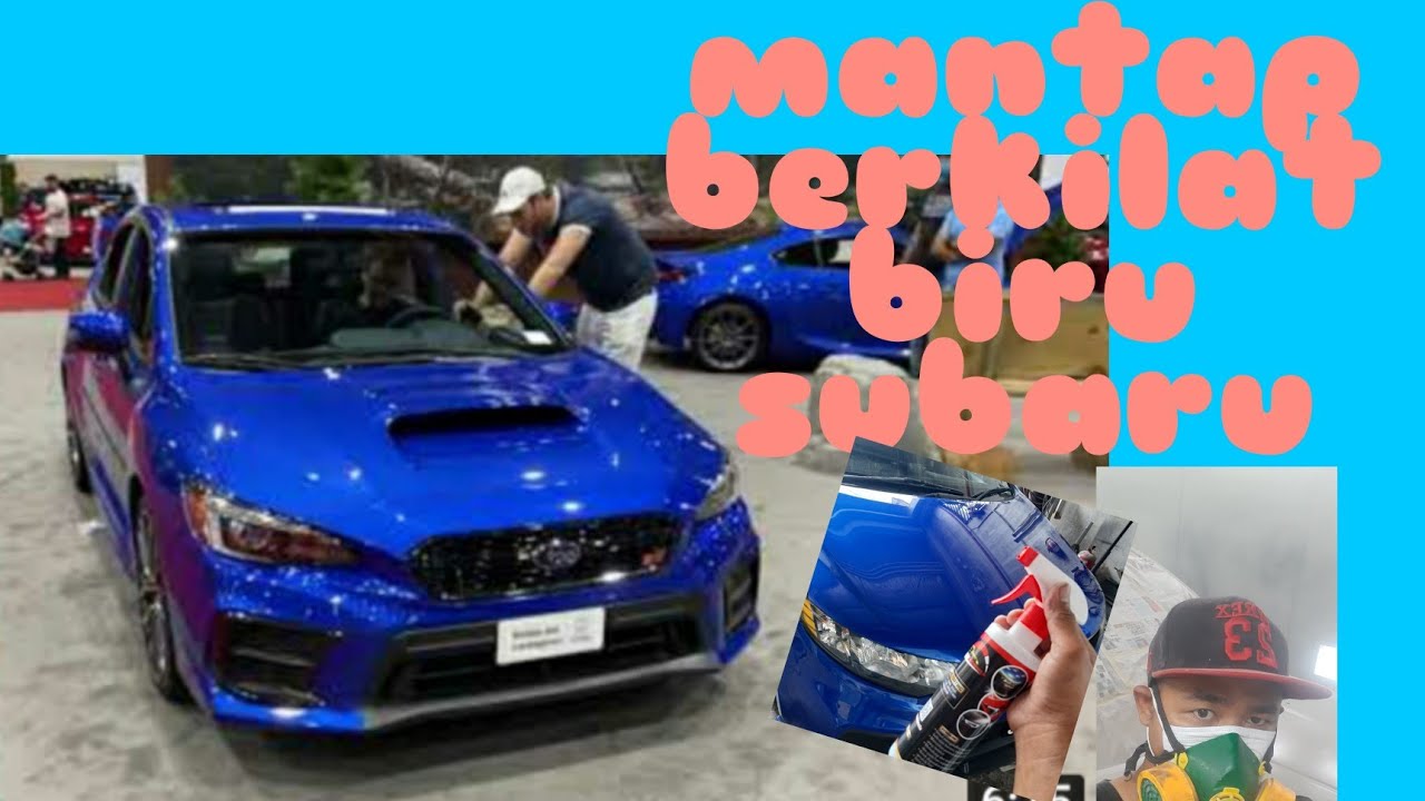 Cara cat pearl biru subaru..lebih berkilat🙂