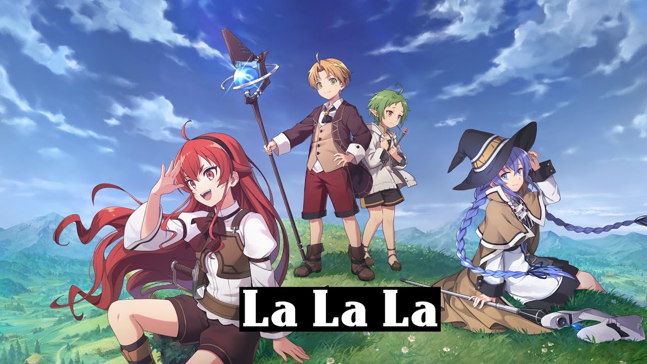 Mushoku Tensei「AMV」- La La La (Naughty boy ft. Sam Smith)