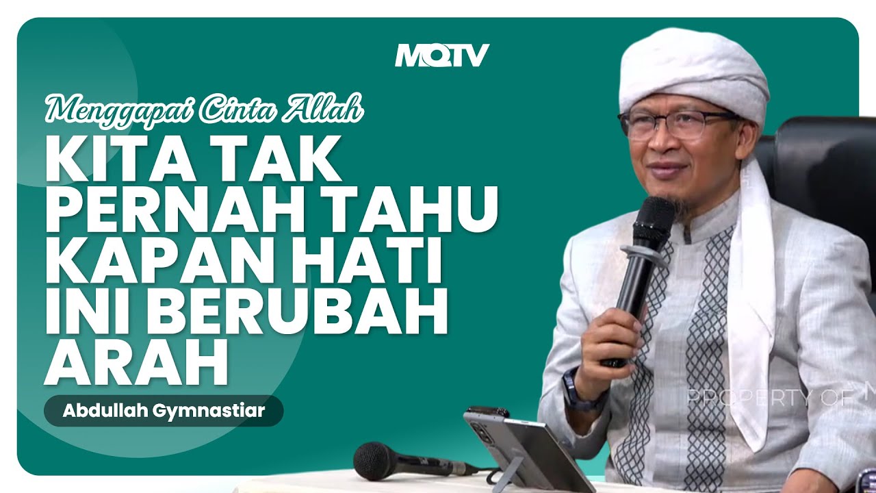 KITA TAK PERNAH TAHU KAPAN HATI INI BERUBAH ARAH | KAJIAN AAGYM