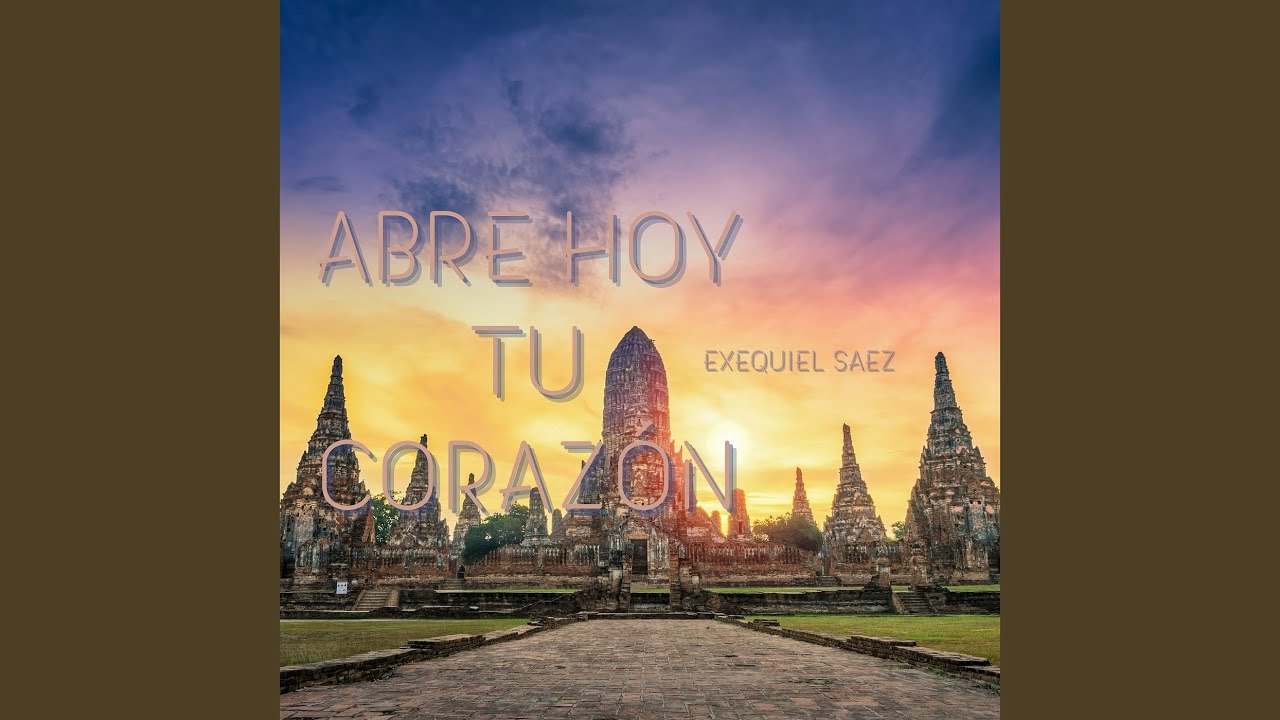 Abre Hoy Tu Corazón