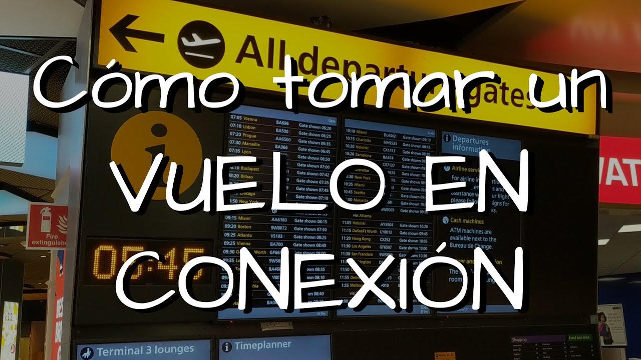 Cómo tomar un vuelo en conexión - Guía detallada paso a paso