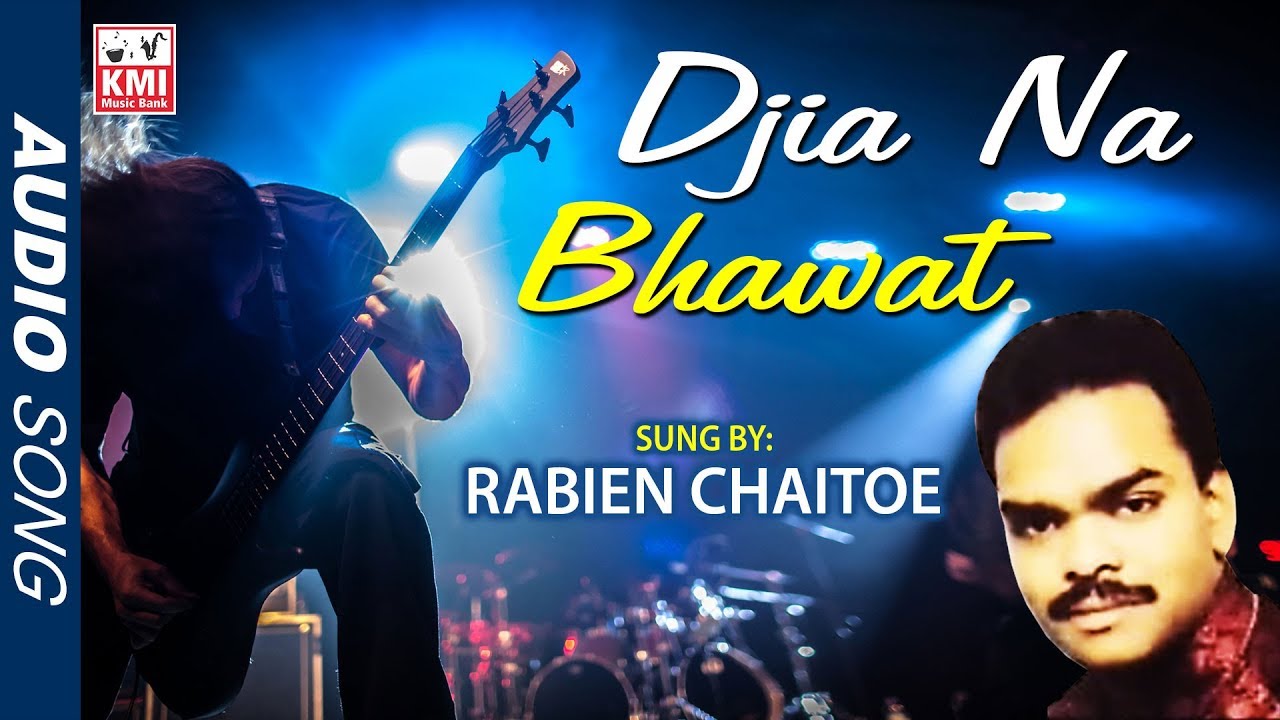 Rabien Chaitoe - Djia Na Bhawat - Bhaitakgana - lambie miertji - KMI Music Bank