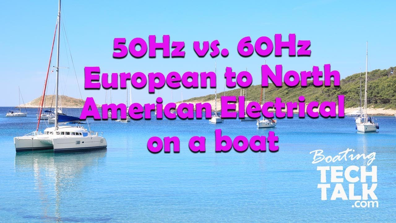 European to North American Electrical on a Boat