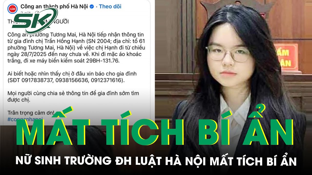 Nữ sinh Trường ĐH Luật Hà Nội mất tích bí ẩn, chị gái chia sẻ biểu hiện của em trước khi rời nhà