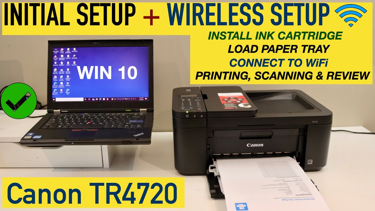 Canon Pixma TR4720 Setup, Wireless Setup Windows Laptop, Copy, Wireless Printing & Scanning Review.