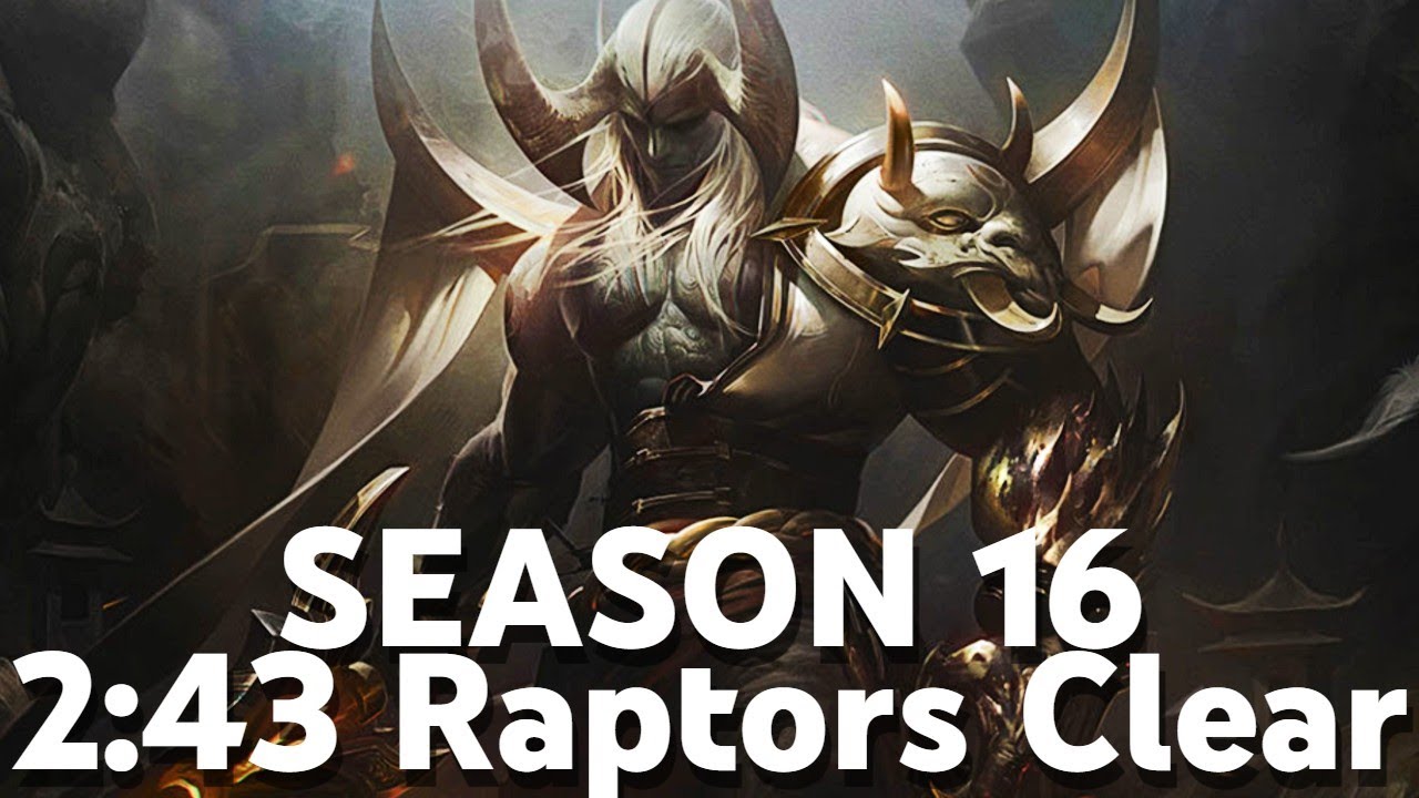 SEASON 16 AATROX CLEAR 2:43 RAPTORS START
