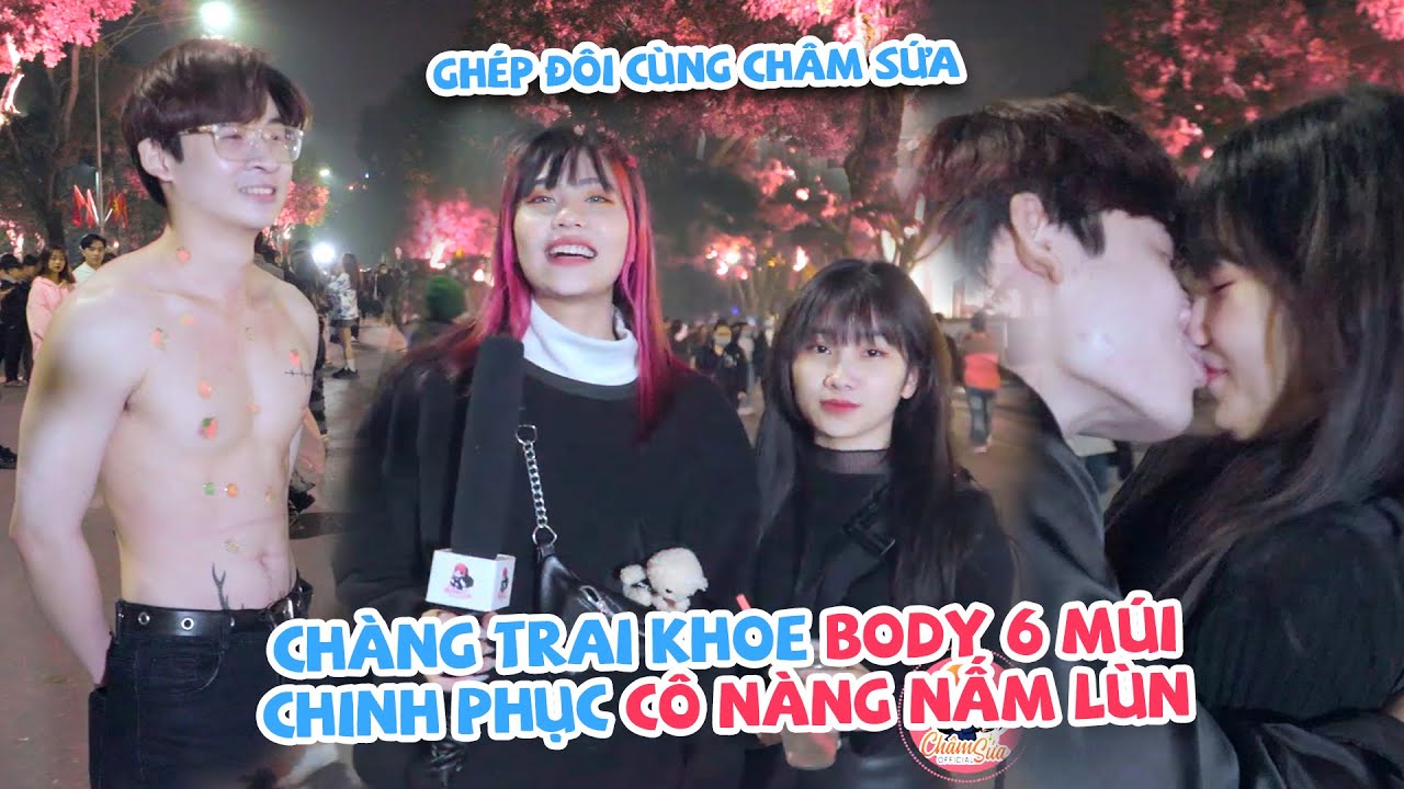 CHÀNG TRAI KHOE BODY 6 MÚI CHINH PHỤC CÔ NÀNG NẤM LÙN | GHÉP ĐÔI TẬP 11 | CHÂM SỨA OFFCIAL