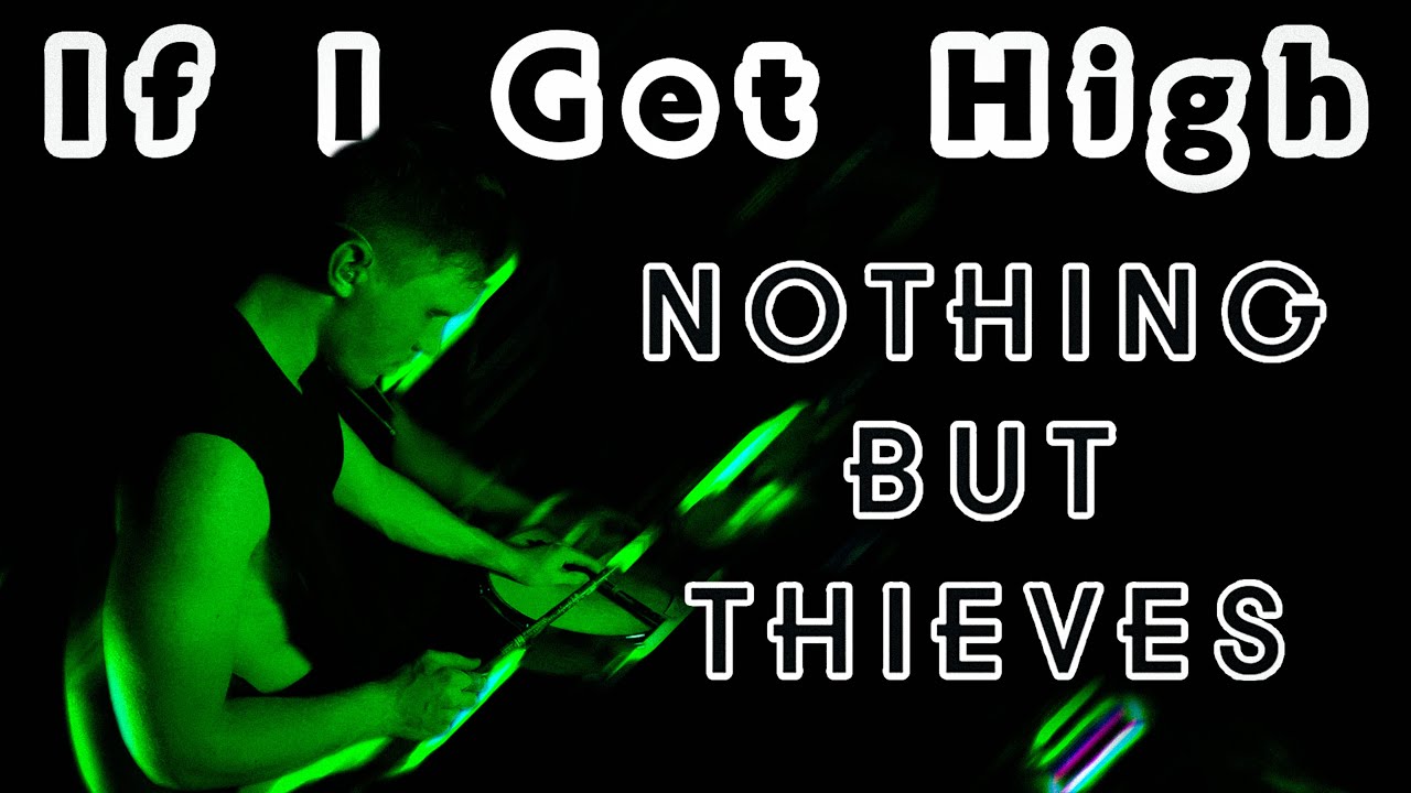 NOTHING BUT THIEVES - If I Get High | ATLAS DRUM COVER