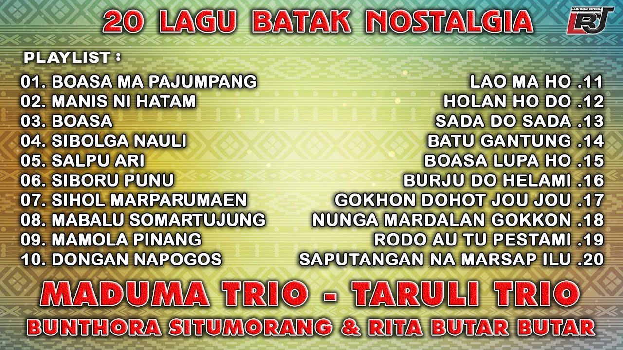 Kompilasi Lagu Batak Nostalgia - Maduma Trio, Taruli Trio, Bunthora Situmorang & Rita Butar Butar