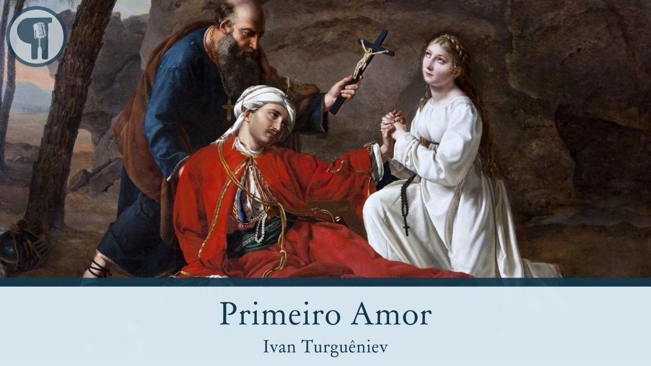 Primeiro Amor - Ivan Turguêniev