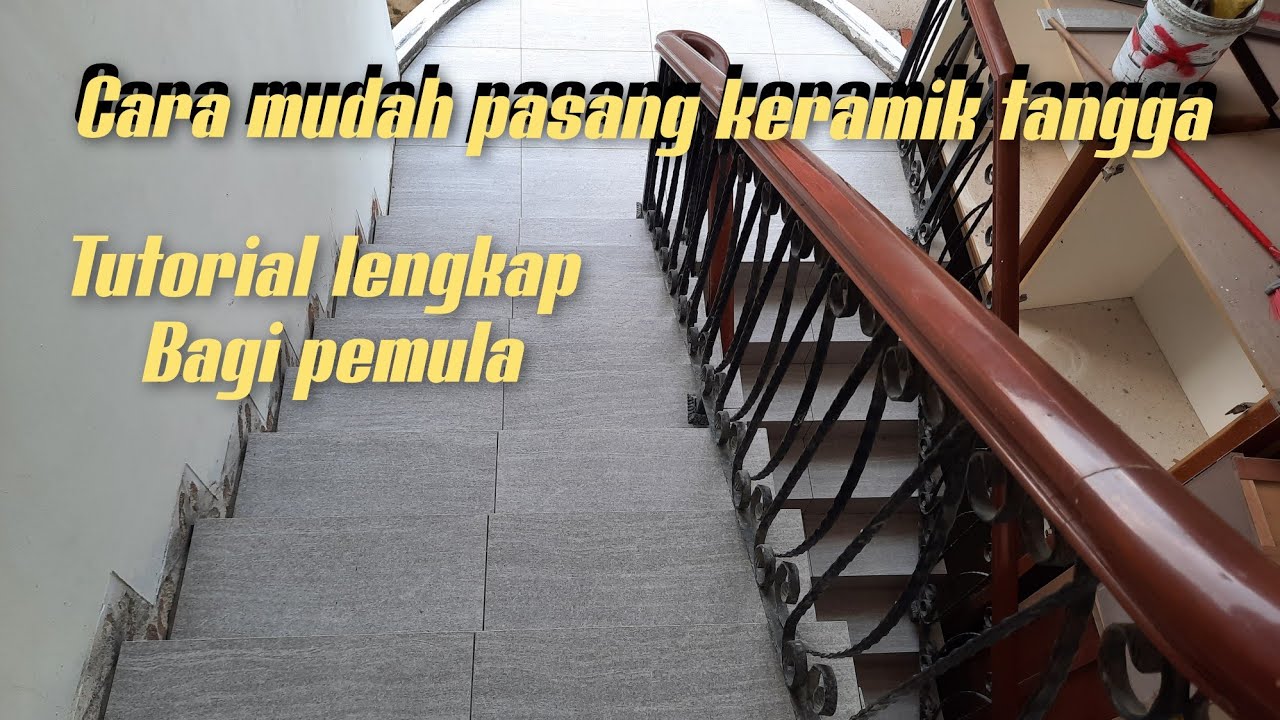 Cara memasang Keramik Tangga!!Untuk pemula