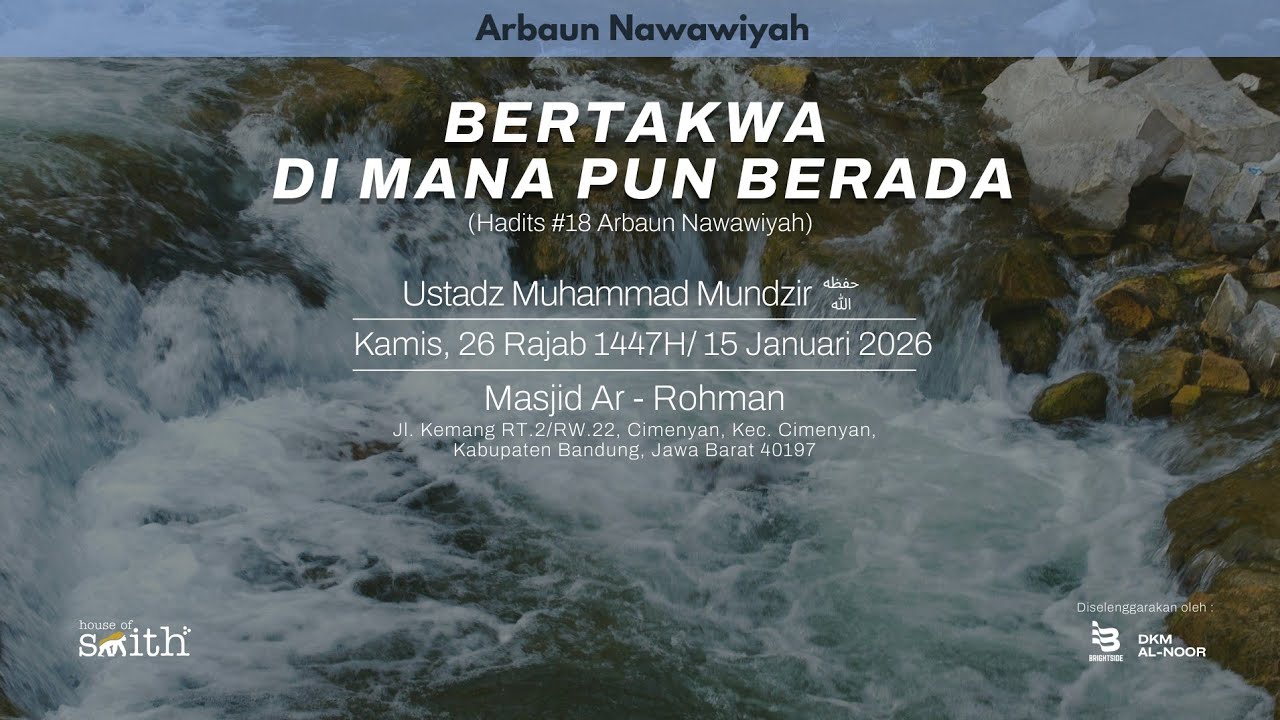 BERTAKWA DI MANA PUN BERADA - Ustadz Muhammad Mundzir, Hafizhohullah