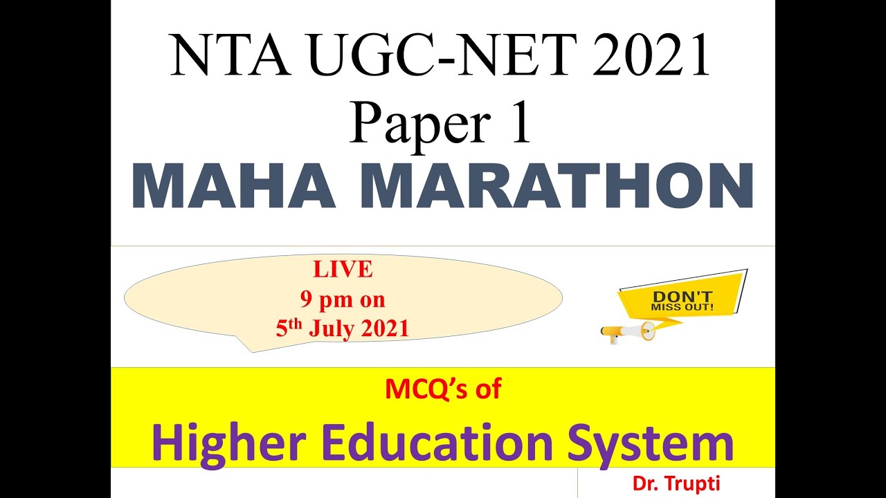 UGC NTA NET -Paper 1 Dr. Trupti - Maha Marathon - Most Expected Questions on Higher Education System