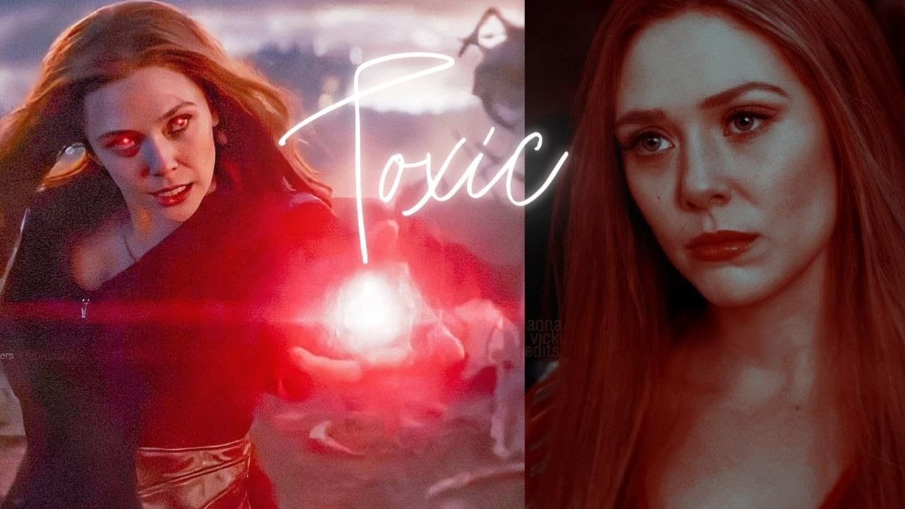 Wanda Maximoff || Toxic