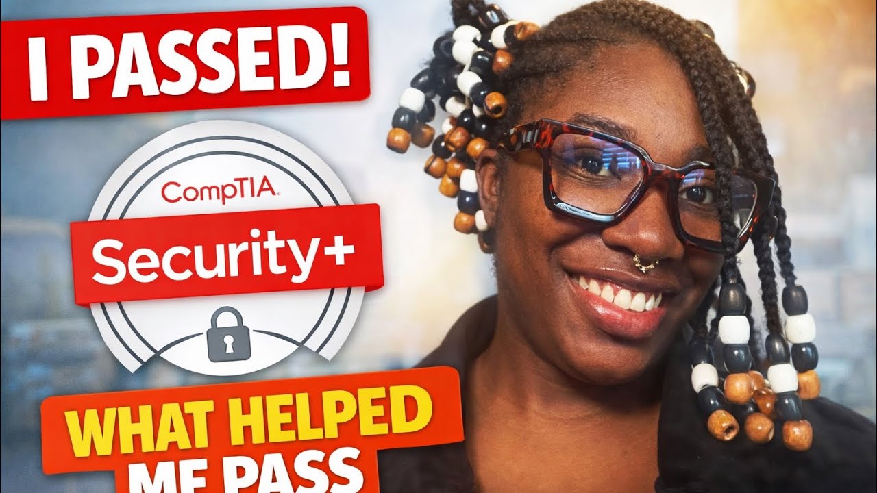 I Passed CompTIA Security+ — What Helped Me Pass & Stay Consistent