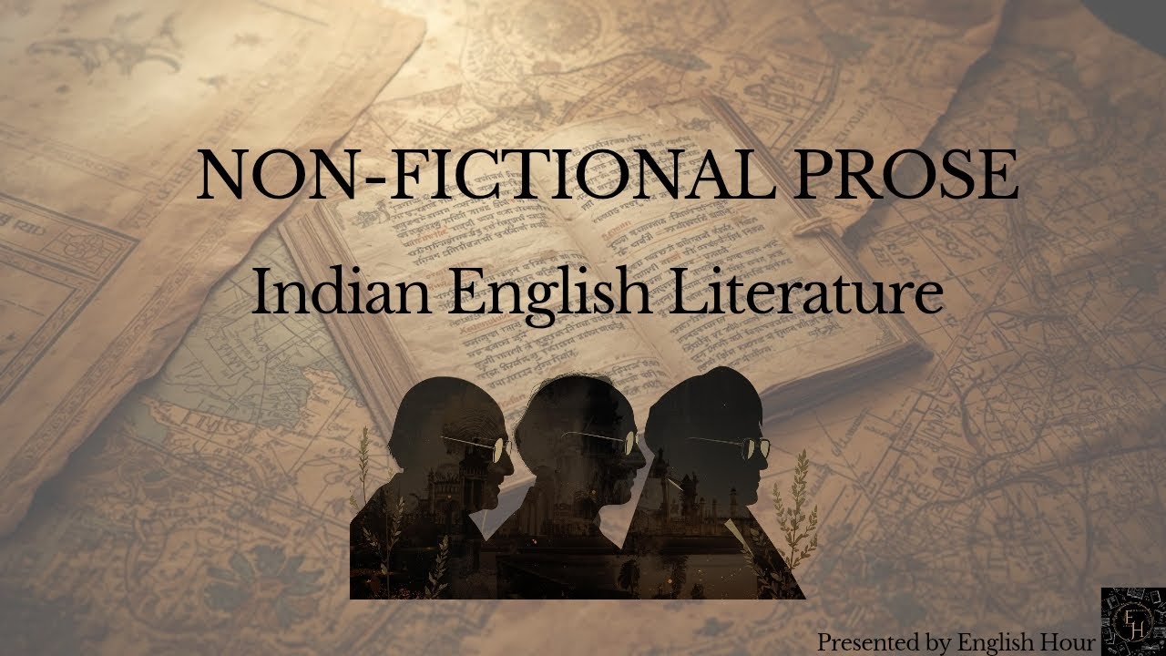 Indian English Literature 🔥 Non-Fictional Prose Explained | Gandhi, Nehru & More