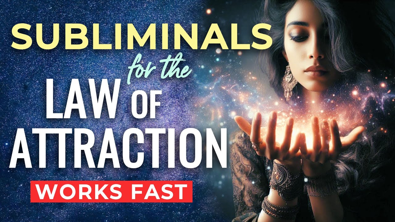 SUBLIMINAL Affirmations for The LAW of ATTRACTION ★ Subliminals to Program Your Subconscious