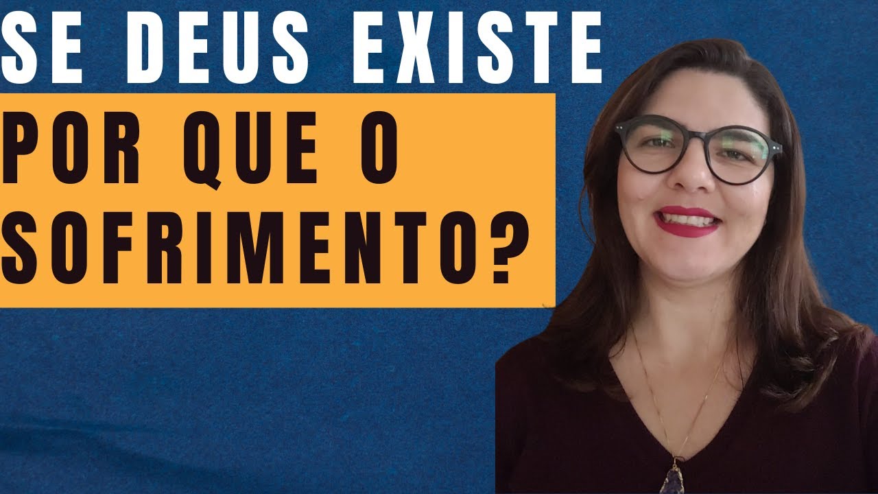 O propósito do sofrimento.