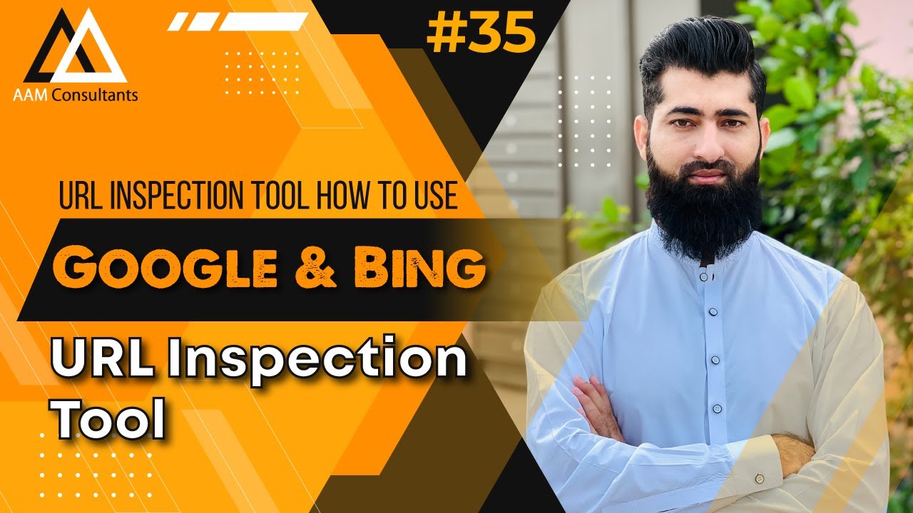 URL Inspection Tool &ndash; How to Use Google & Bing URL Inspection Tool | SEO Course for Beginners #35