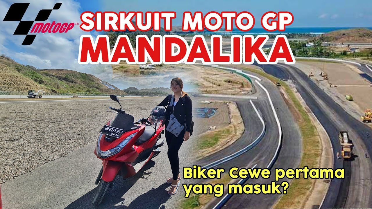 (35) PERTAMA KALI MASUK KE SIRKUIT MANDALIKA | Lombok