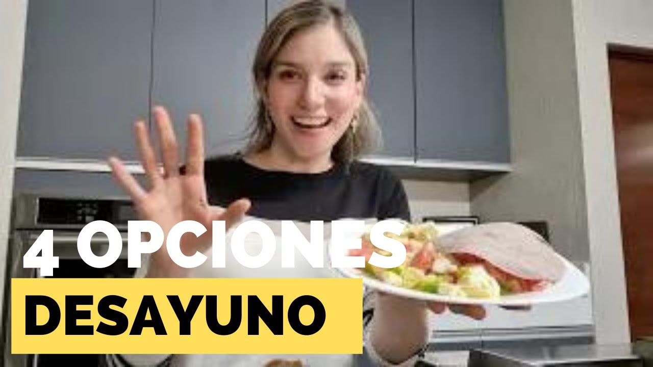 4 opciones para un desayuno saludable