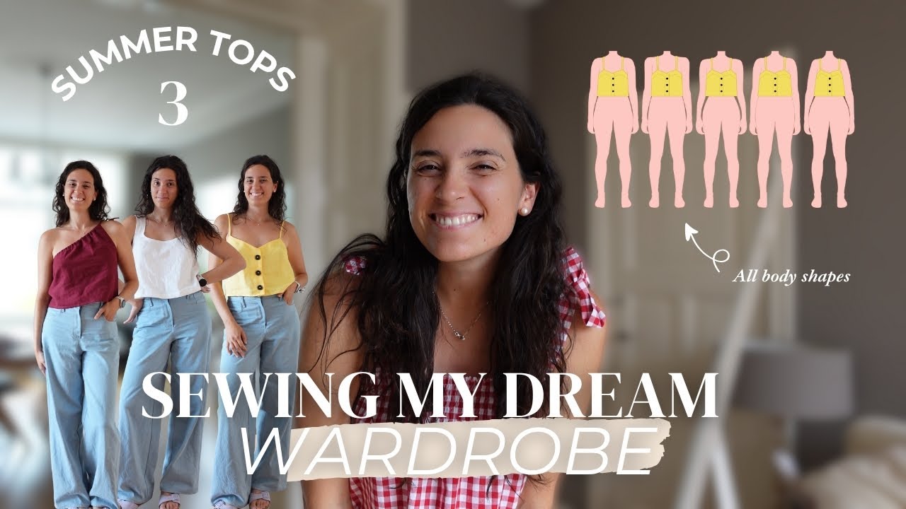 Sewing 3 easy Summer Tops | Dream Wardrobe | All Body Shapes