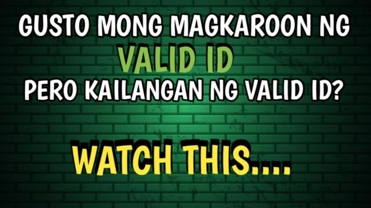 PAANO KUMUHA NG VALID ID KUNG WALA KA PANG VALID ID | HOW TO GET VALID ID WITHOUT VALID ID