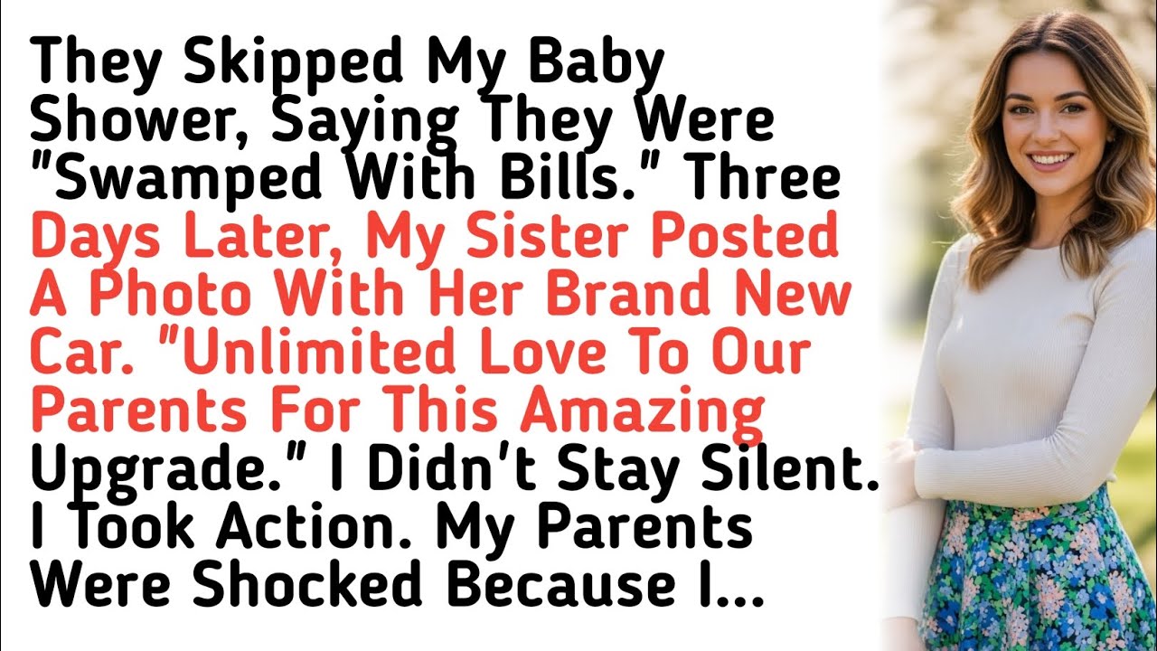 They Skipped My Baby Shower, Saying They Were 
