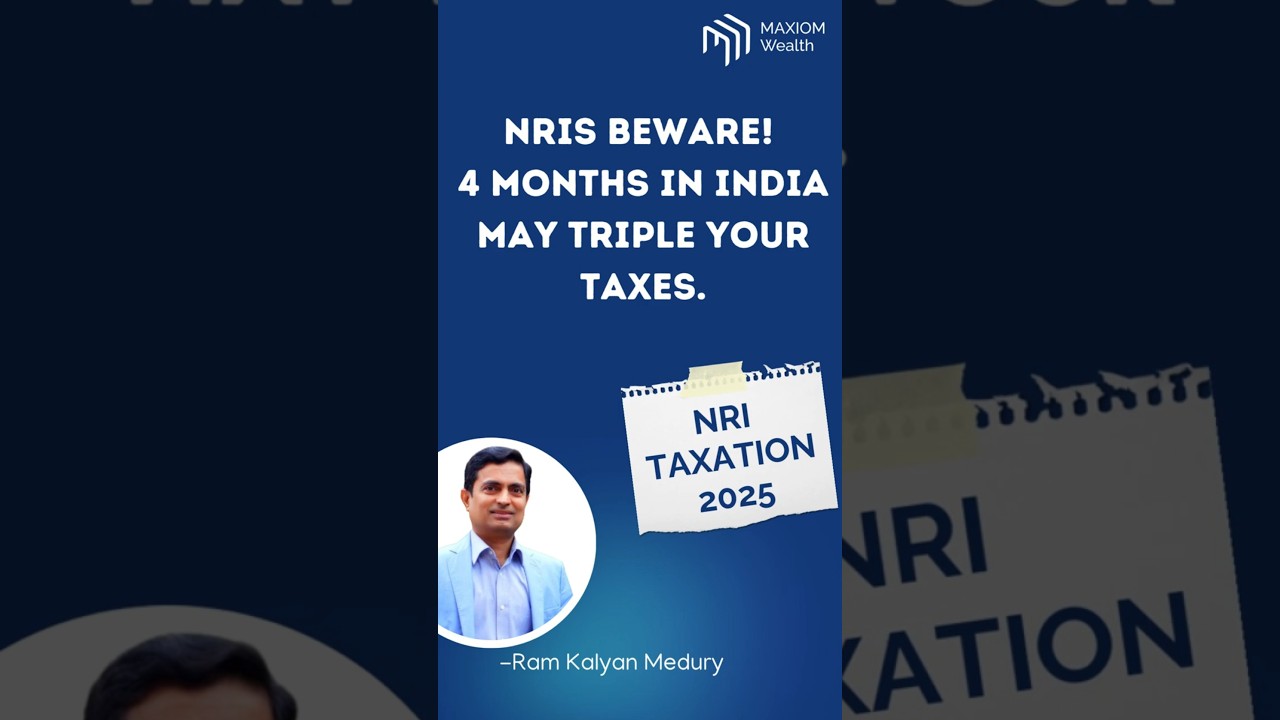 NRI Tax Changes 2025: Residency Rules Overhaul