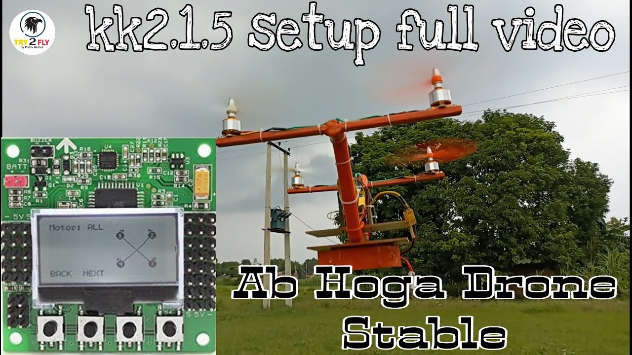 AB Hoga DRONE STABLE / HOW TO SETUP KK2.1.5 FLIGHT CONTROLLER    EASY AND BEST SETUP  TRY 2 FLY
