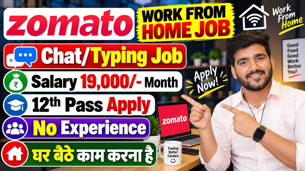 Zomato Work From Home Jobs 2026 | Zomato Chat Job | 12th Pass Verified Remote Jobs | Online WFH Jobs