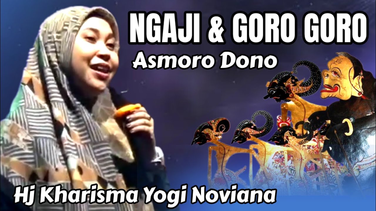 Hj Kharisma Yogi Noviana Ful Ngaji - Nyinden Dan Dalang Goro Goro - Pengajian Lucu Penuh Ilmu