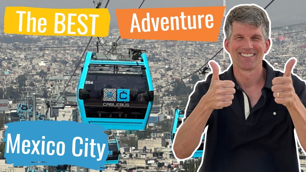 MUST Do in MEXICO City  - Cablebús - only 37 US cents!