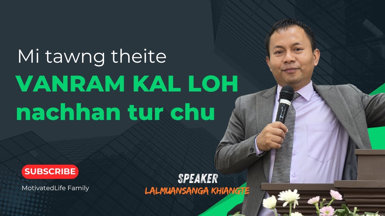 Mi tawng theite vanram kal loh chhan tur chu