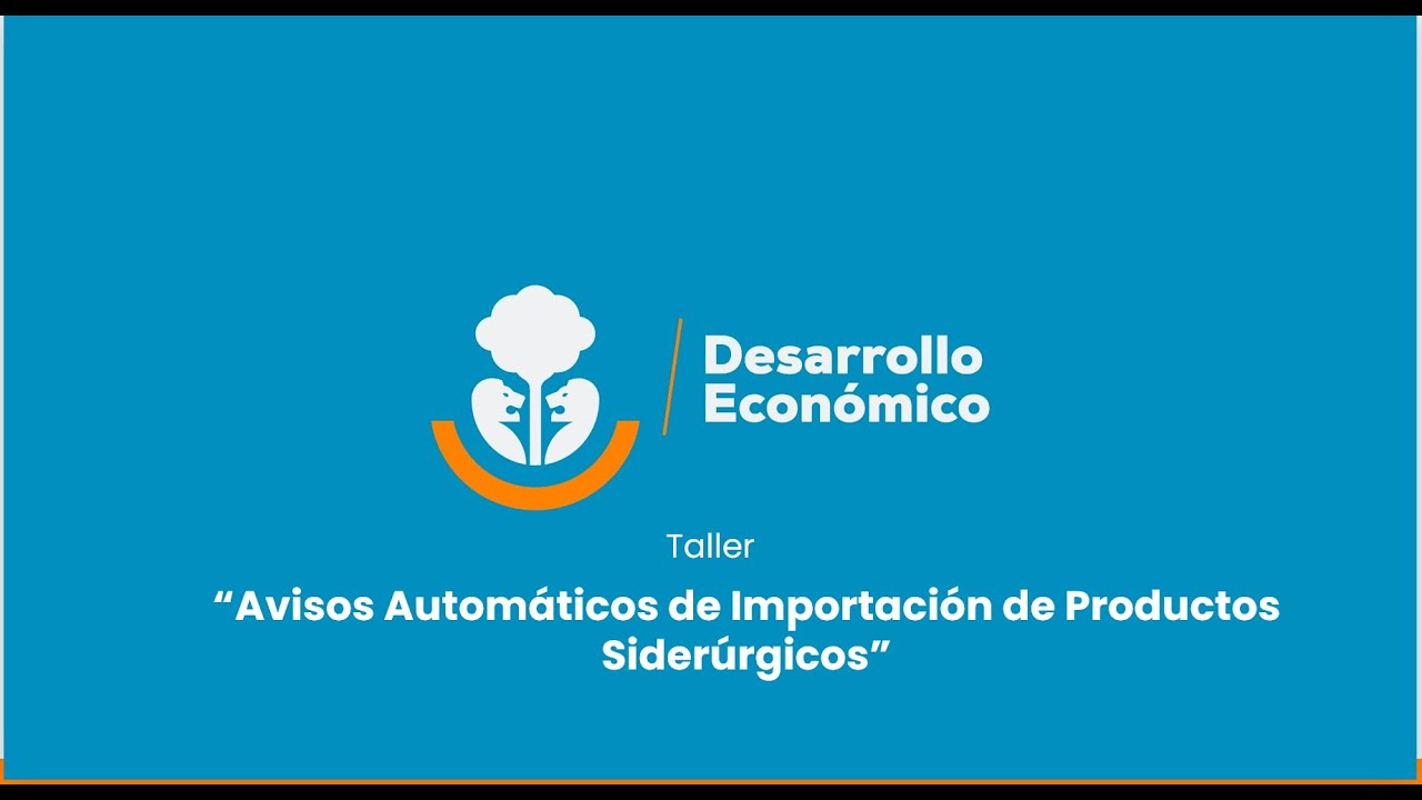 Avisos Automáticos de Importación de Productos Siderúrgicos
