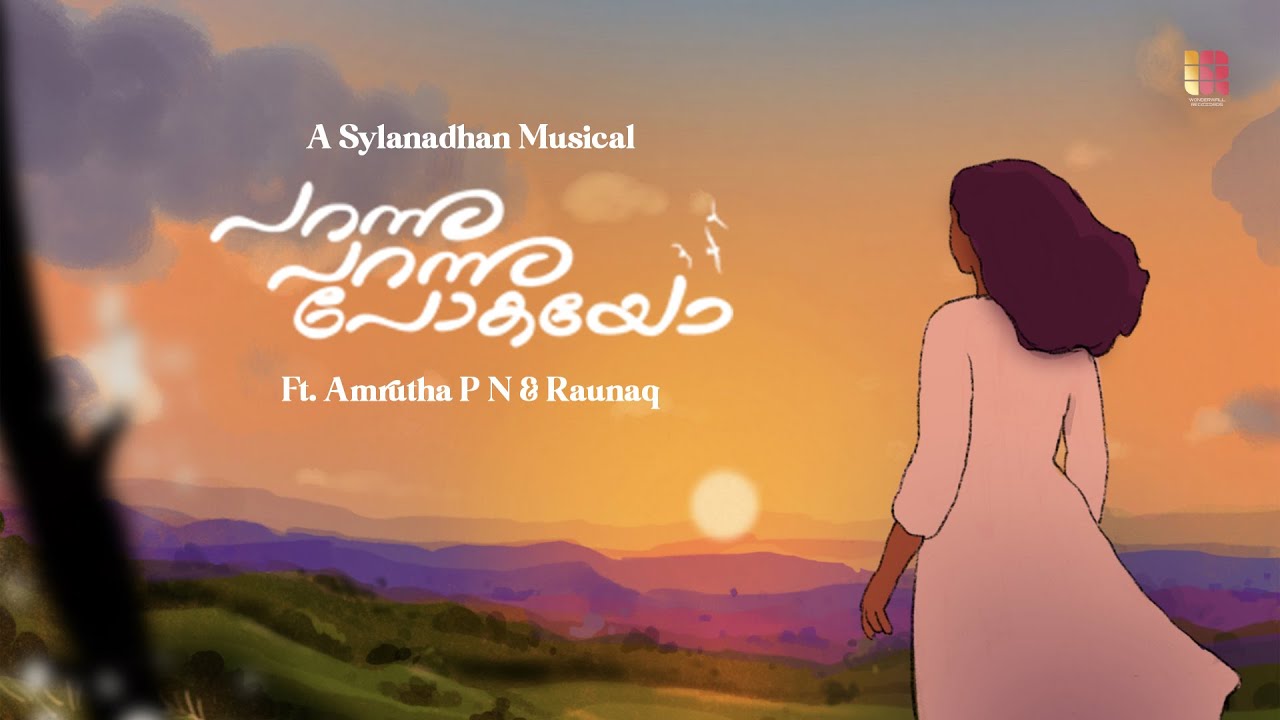 Parannu Parannu Pokayo | Sylanadhan | Amrutha P N | Raunaq @wonderwallmedia