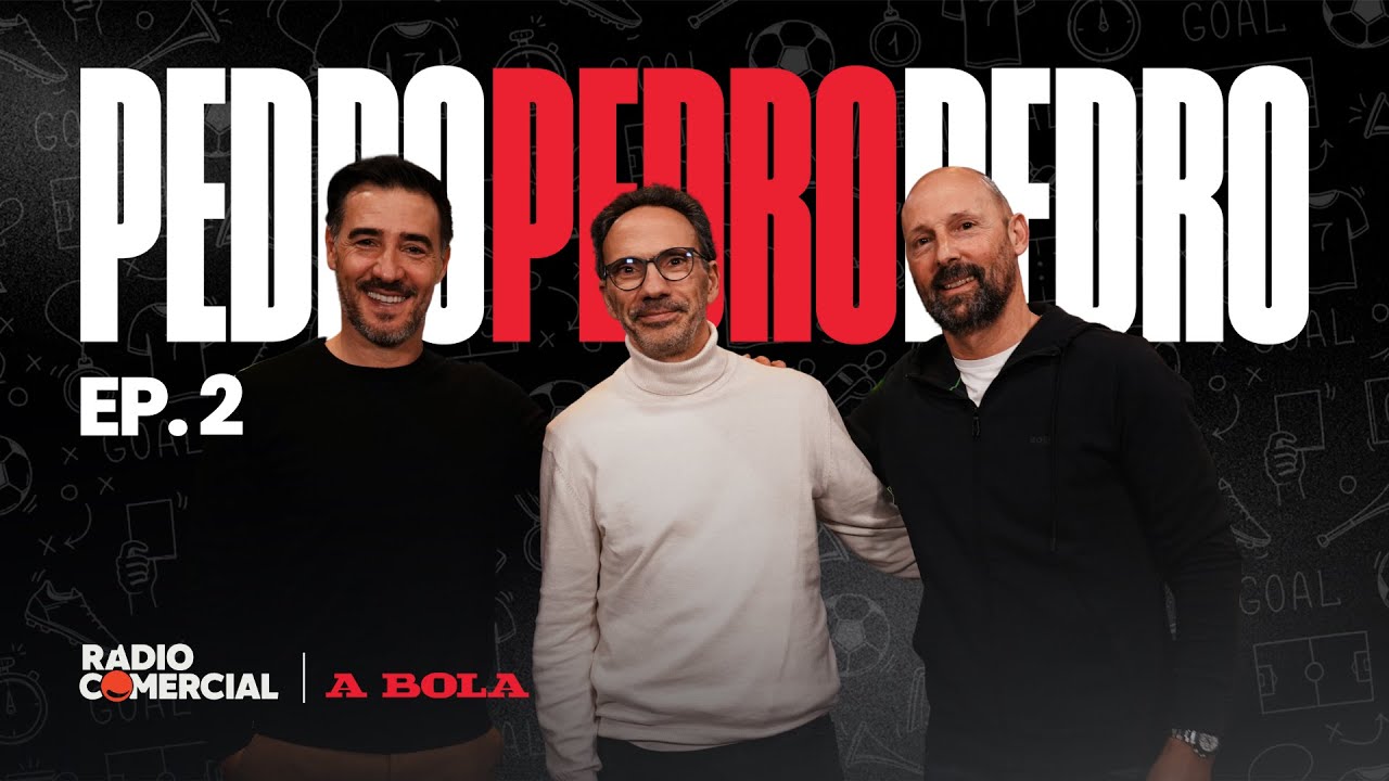 PEDRO, PEDRO, PEDRO | EP. 02 | Futebol, formação e momentos que fazem a diferença