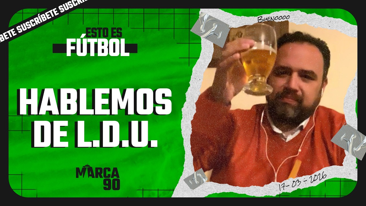 ESTO ES FÚTBOL | Analizamos la Ligapro - 17/03/2026 🇪🇨