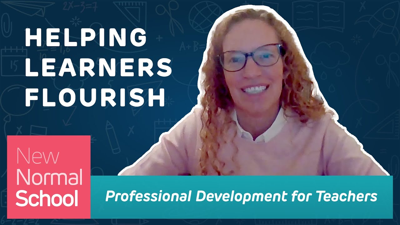 Helping Learners Flourish - New Normal School