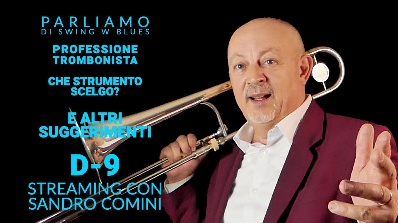Suonare il trombone D9-PROFESSIONE TROMBONISTA-QUALE STRUMENTO  ? SWING E BLUES. @suonareiltrombone