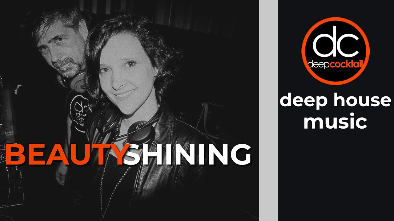 Beauty Shining | Deep House Club Version – 122 BPM