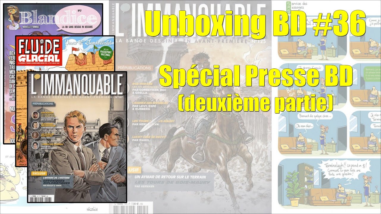 Unboxing BD #36 : Sp&eacute;cial presse BD (2&egrave;me partie)