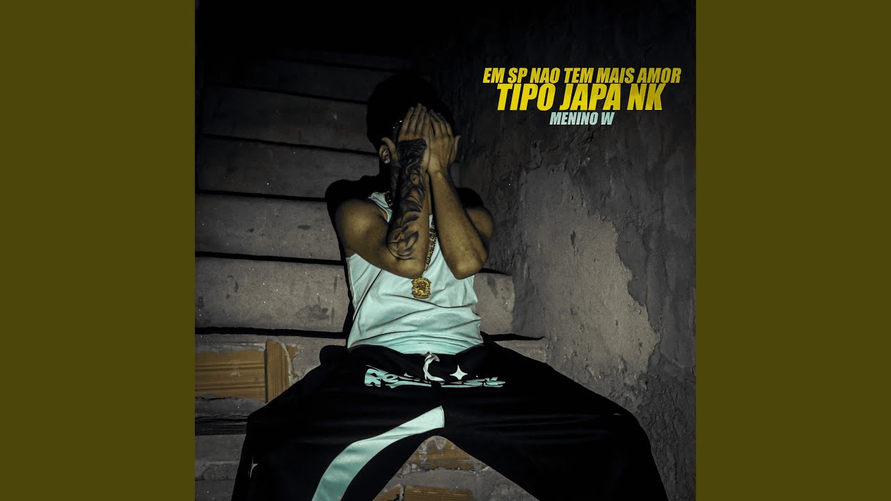 Em Sp Não Tem Mais Amor - Tipo Japa NK